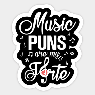 Music Puns Are My Forte Sticker